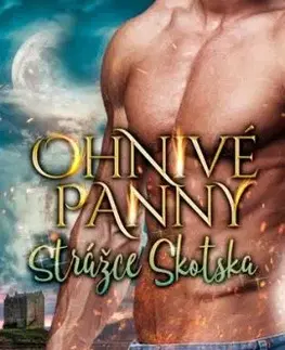 Ohnivé panny 6: Strážce Skotska - Anna Lowe