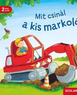 Mit csinál a kis markoló? - Bernd Penners