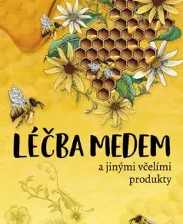 Léčba medem - Bogdan Kedzia, Elzbieta Holderna-Kedzia