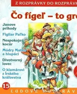 Rozprávka - Čo fígeľ, to groš CD (kartón)