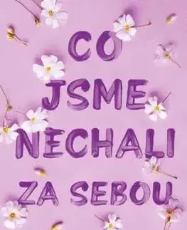 Co jsme nechali za sebou - Lucy Score