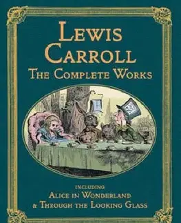 Lewis Carroll the Complete Works - Lewis Carroll