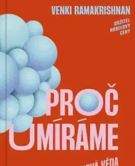 Proč umíráme - Venki Ramakrishnan