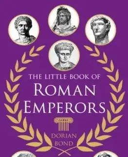 Little Book of Roman Emperors - Dorian Bond