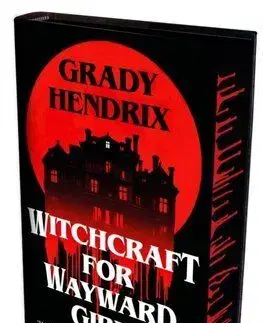 Witchcraft for Wayward Girls (Hardback) - Grady Hendrix