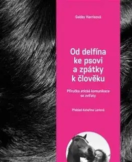Od delfína ke psovi a zpět k člověku - Gabby Harrisová