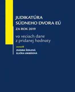 Judikatúra Súdneho dvora EÚ za rok 2019 - Elvíra Ungerová, Zuzana Šidlová