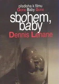 Sbohem, baby - Lehane Dennis