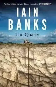 The Quarry - Iain M. Banks