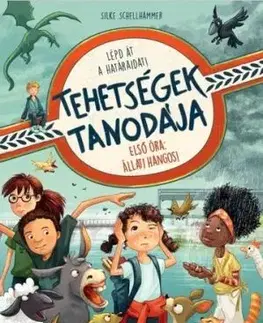 Tehetségek tanodája - Első óra: Állati hangos! - Silke Schellhammer