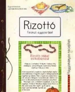 Rizottó - Finomat egyszerűen! - Finomat egyszerűen!
