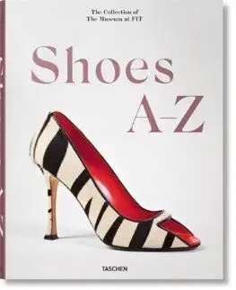 Shoes A-Z. The Collection of The Museum at FIT - Daphne Guinness, Robert Nippoldt