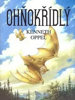 Ohňokřídlý - Kenneth Oppel