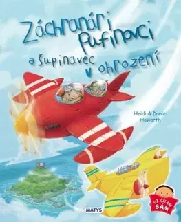 Záchranári Pufinovci a šupinavec v ohrození - Heidi Howarth