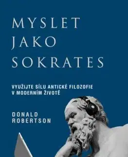 Myslet jako Sokrates - Donald Robertson, Jana Zajícová