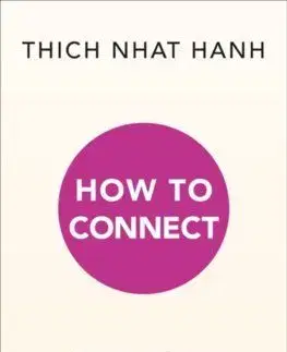How to Connect - Thich Nhat Hanh