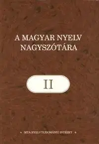 A magyar nyelv nagyszótára II.