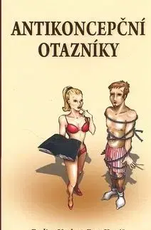 Antikoncepční otazníky - Radim Uzel, Petr Kovář