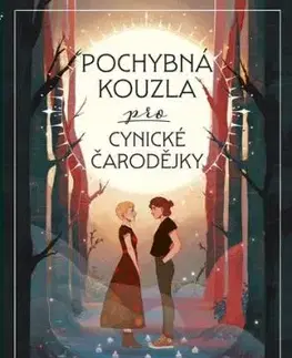 Pochybná kouzla pro cynické čarodějky - Kate Scelsa