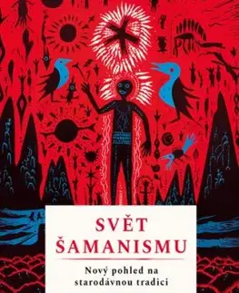 Svět šamanismu - Roger Walsh