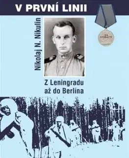V první linii - Nikolja N. Nikulin
