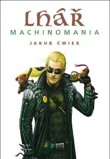 Lhář Machinomania - Jakub Čwiek