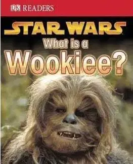 Star Wars What Is a Wookiee?: Learn About Wookiees and Other Aliens (DK Readers Level 1)