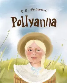 Pollyanna - Eleanor Hodgmanová-Porterová