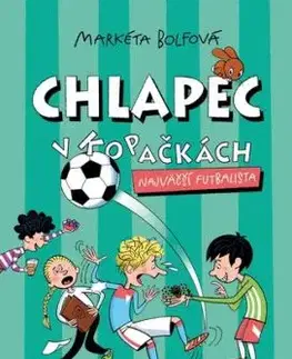 Chlapec v kopačkách 5: Najväčší futbalista - Markéta Bolfová, Lukáš Fibrich
