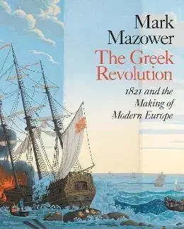 The Greek Revolution - Mark Mazower