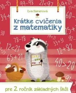 Krátke cvičenia z matematiky pre 2. ročník ZŠ - Eva Dienerová