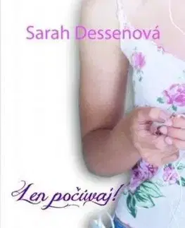 Len počúvaj - Sarah Dessen