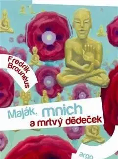 Maják, mnich a mrtvý dědeček - Fredrik Brounéus