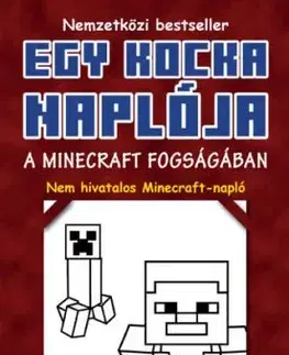 Egy kocka naplója 1: A Minecraft fogságában
