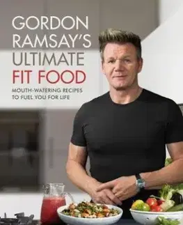 Gordon Ramsay Ultimate Fit Food - Gordon Ramsay
