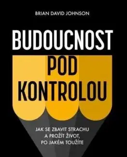 Budoucnost pod kontrolou - Brian David Johnson