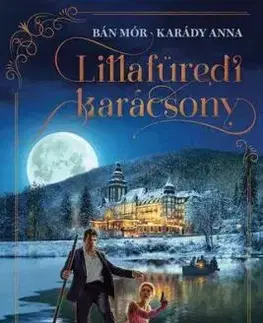 Lillafüredi karácsony - Éldekorált kiadás - Mór Bán, Anna Karády