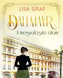 Dallmayr 2: A megvalósuló álom - Lisa Graf