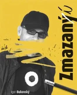 Zmazaný (í) - Igor Bukovský