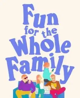 Fun for the Whole Family - Jennifer E. Smith