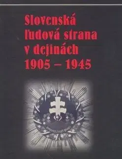 Slovenská ľudová strana v dejinách 1905 - 1945 - Róbert Letz