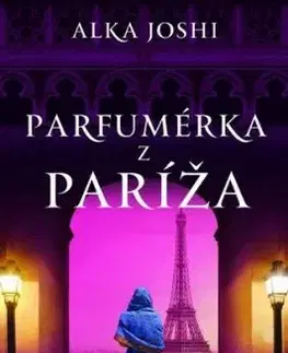 Parfumérka z Paríža - Alka Joshi