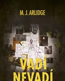 Vadí - nevadí - M. J. Arlidge