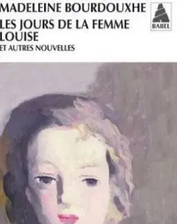Les jours de la femme Louise : Et autres nouvelles