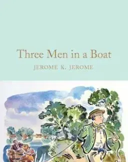 Three Men in a Boat - Jerome Klapka Jerome