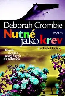Nutné jako krev - Deborah Crombie