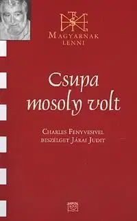 Csupa mosoly volt - Judit Járai