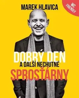 Dobrý den a další nechutné sprosťárny - Marek Hlavica
