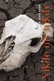 Nikdo nic nikdy - Saer Juan José