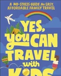 Yes, You Can Travel With Kids - Jenna Carr